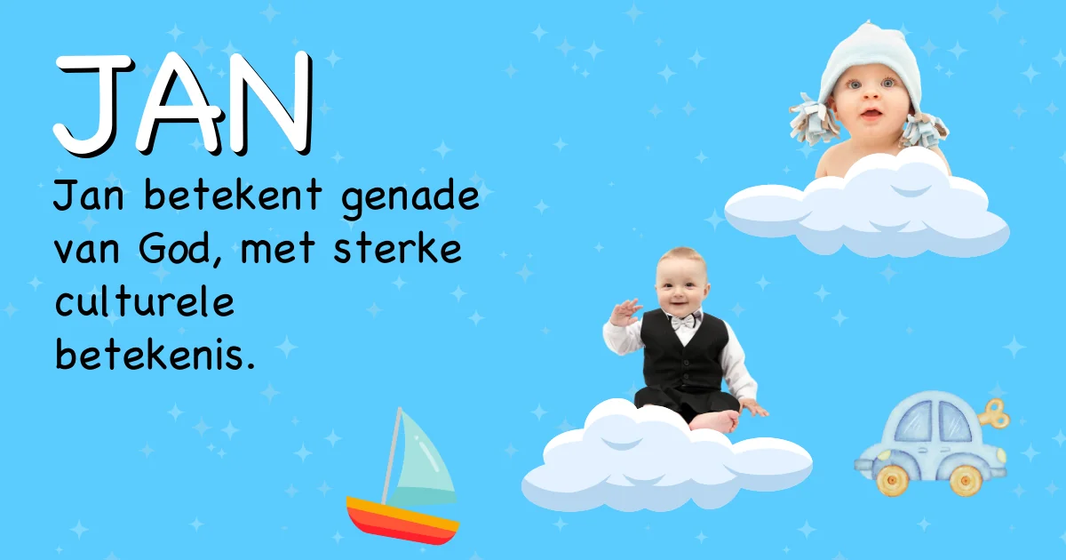 Betekenis van de naam Jan - Ontdek de herkomst en betekenis van deze voornaam
