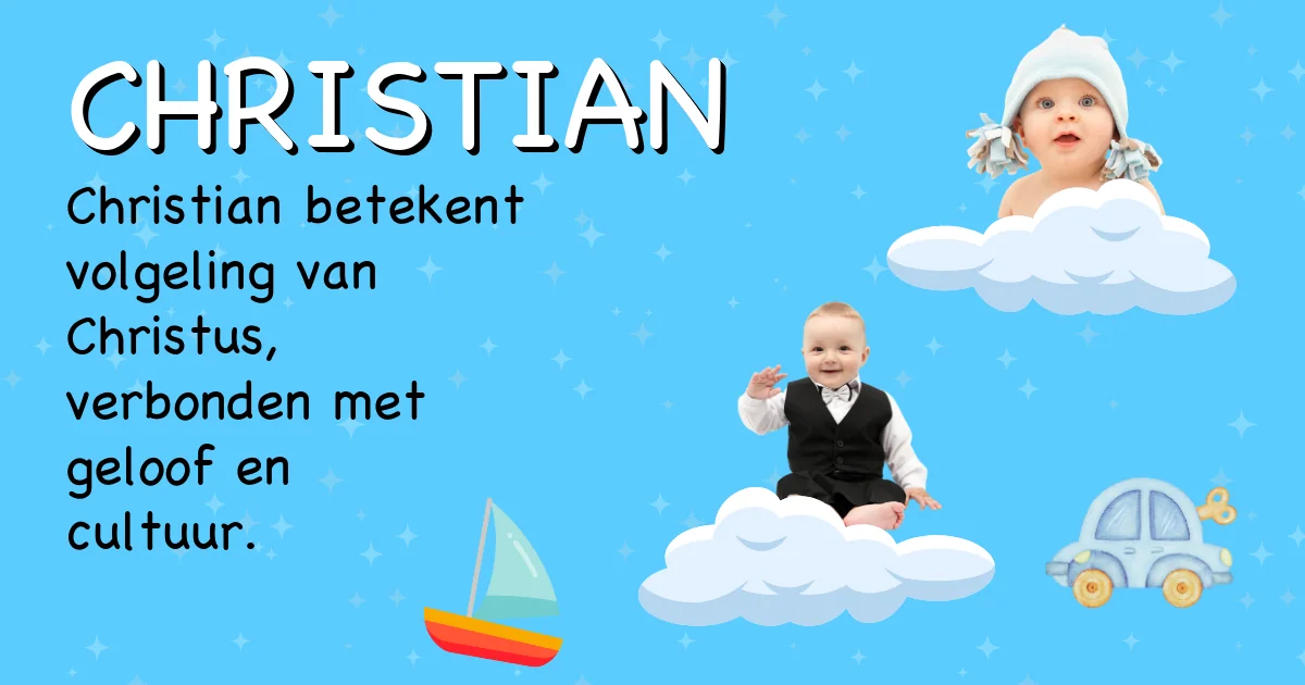 Betekenis van de naam Christian - Ontdek de herkomst en betekenis van deze voornaam