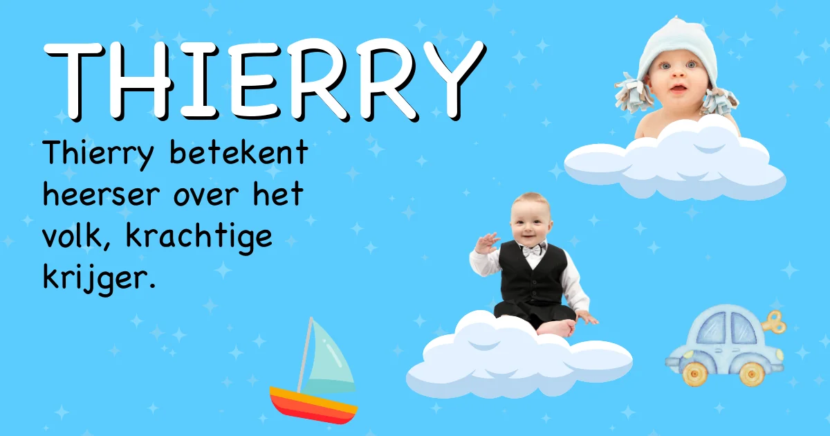 Betekenis van de naam Thierry - Ontdek de herkomst en betekenis van deze voornaam