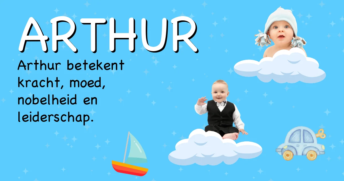 Betekenis van de naam Arthur - Ontdek de herkomst en betekenis van deze voornaam