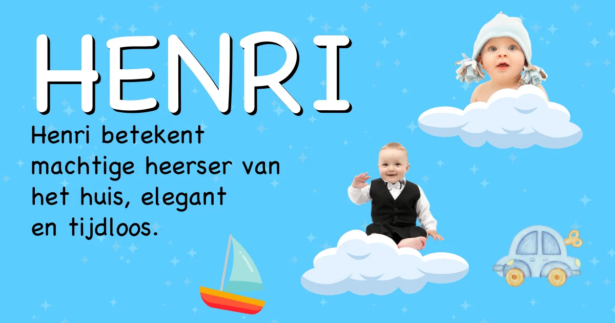 Betekenis van de naam Henri - Ontdek de herkomst en betekenis van deze voornaam