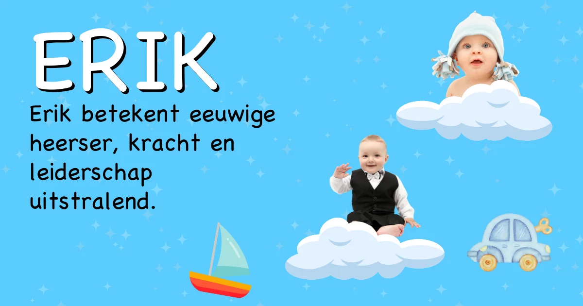 Betekenis van de naam Erik - Ontdek de herkomst en betekenis van deze voornaam