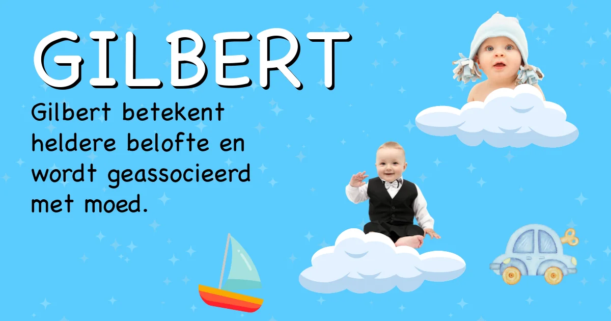Betekenis van de naam Gilbert - Ontdek de herkomst en betekenis van deze voornaam
