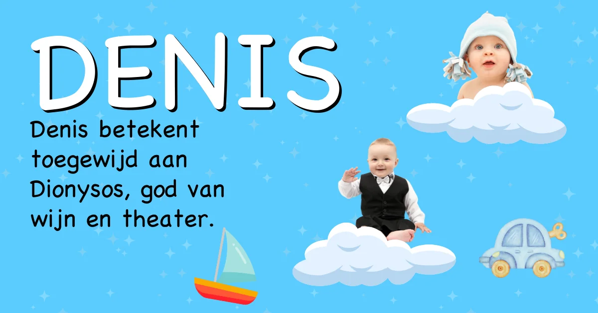Betekenis van de naam Denis - Ontdek de herkomst en betekenis van deze voornaam