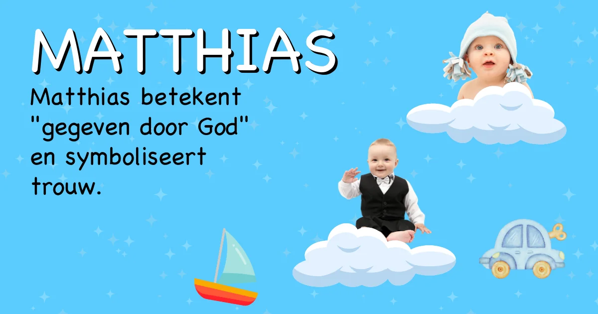 Betekenis van de naam Matthias - Ontdek de herkomst en betekenis van deze voornaam