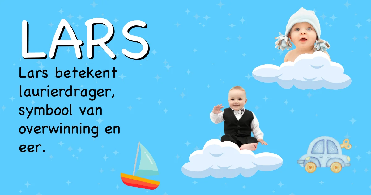 Betekenis van de naam Lars - Ontdek de herkomst en betekenis van deze voornaam