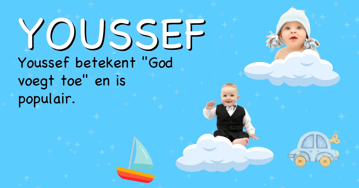 Betekenis van de naam Youssef - Ontdek de herkomst en betekenis van deze voornaam