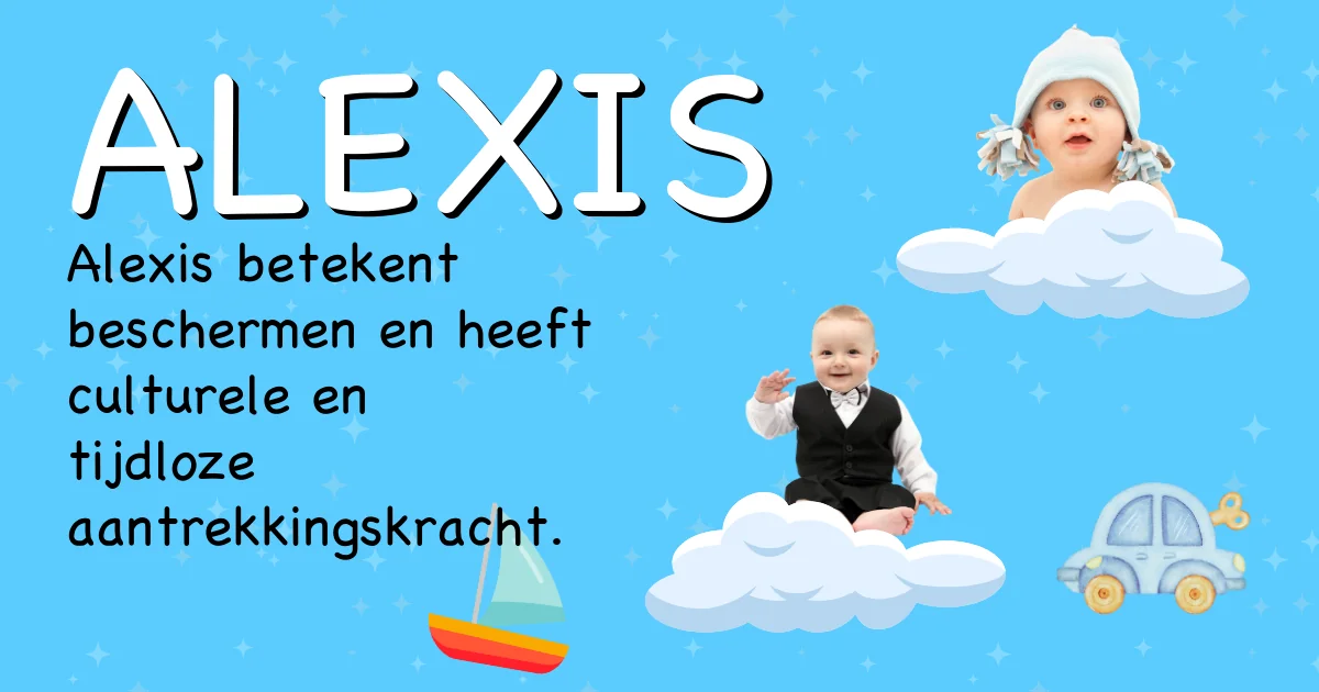 Betekenis van de naam Alexis - Ontdek de herkomst en betekenis van deze voornaam