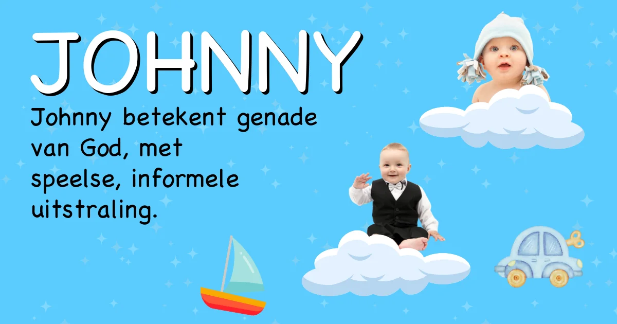 Betekenis van de naam Johnny - Ontdek de herkomst en betekenis van deze voornaam