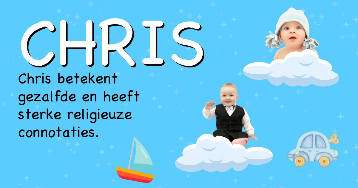 Betekenis van de naam Chris - Ontdek de herkomst en betekenis van deze voornaam
