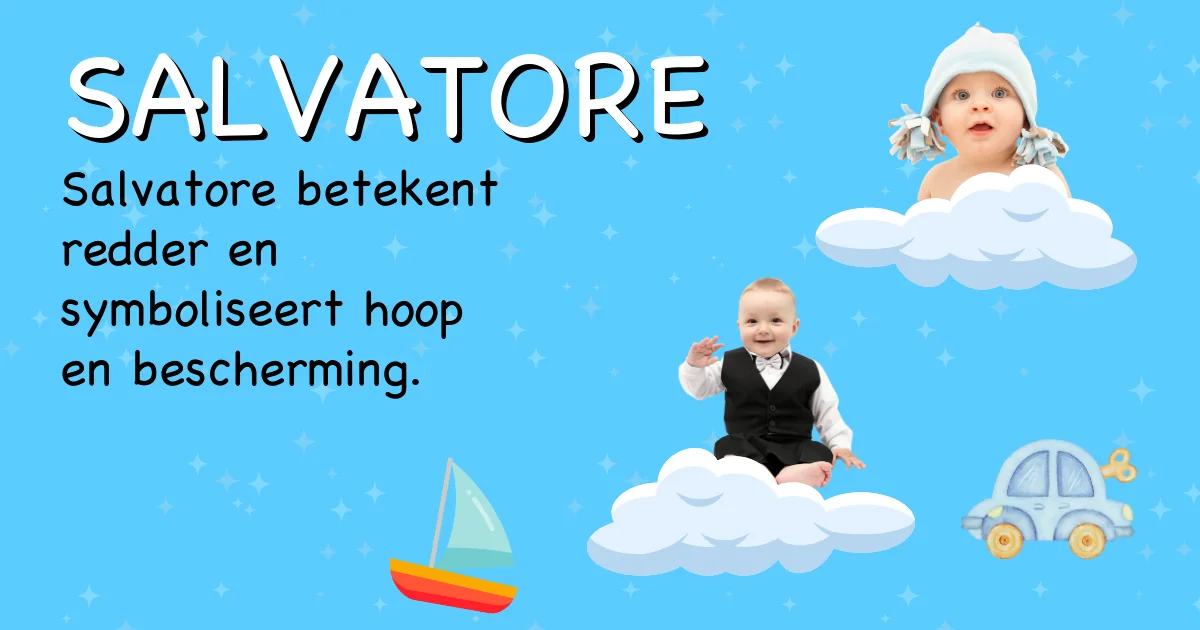 Betekenis van de naam Salvatore - Ontdek de herkomst en betekenis van deze voornaam