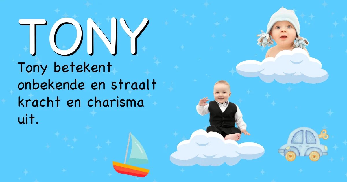 Betekenis van de naam Tony - Ontdek de herkomst en betekenis van deze voornaam