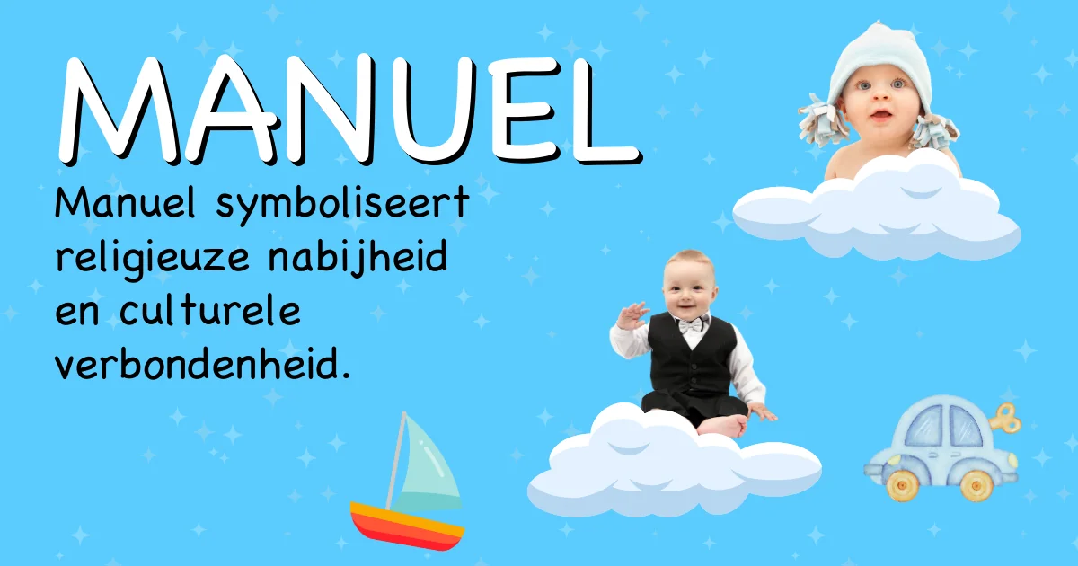 Betekenis van de naam Manuel - Ontdek de herkomst en betekenis van deze voornaam