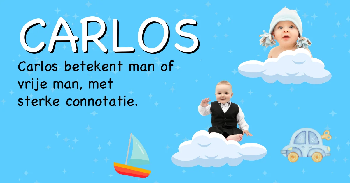 Betekenis van de naam Carlos - Ontdek de herkomst en betekenis van deze voornaam