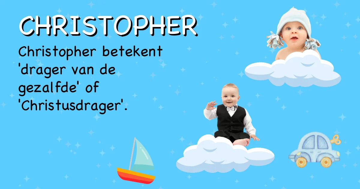 Betekenis van de naam Christopher - Ontdek de herkomst en betekenis van deze voornaam