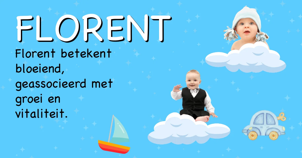 Betekenis van de naam Florent - Ontdek de herkomst en betekenis van deze voornaam