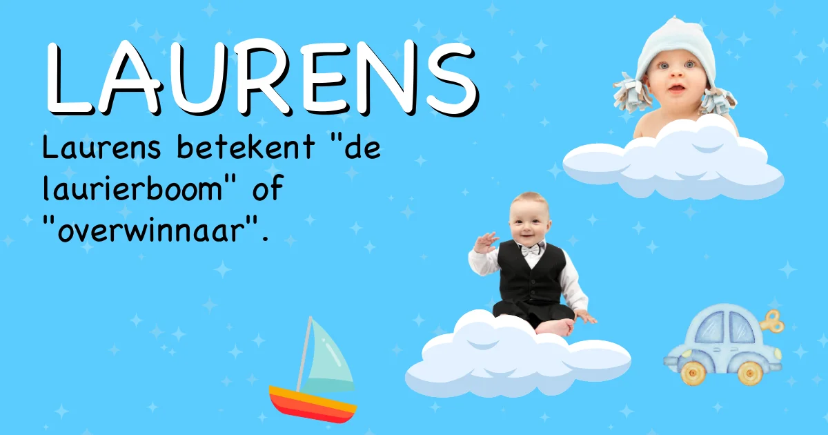 Betekenis van de naam Laurens - Ontdek de herkomst en betekenis van deze voornaam