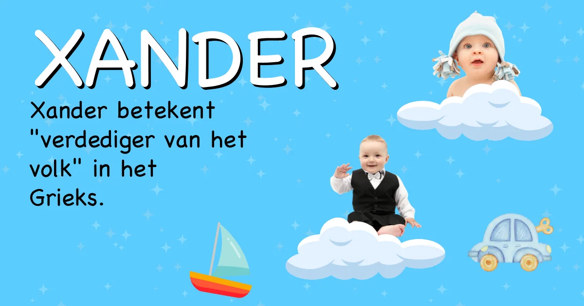 Betekenis van de naam Xander - Ontdek de herkomst en betekenis van deze voornaam