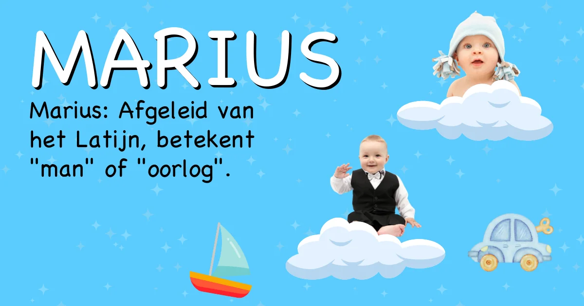 Betekenis van de naam Marius - Ontdek de herkomst en betekenis van deze voornaam