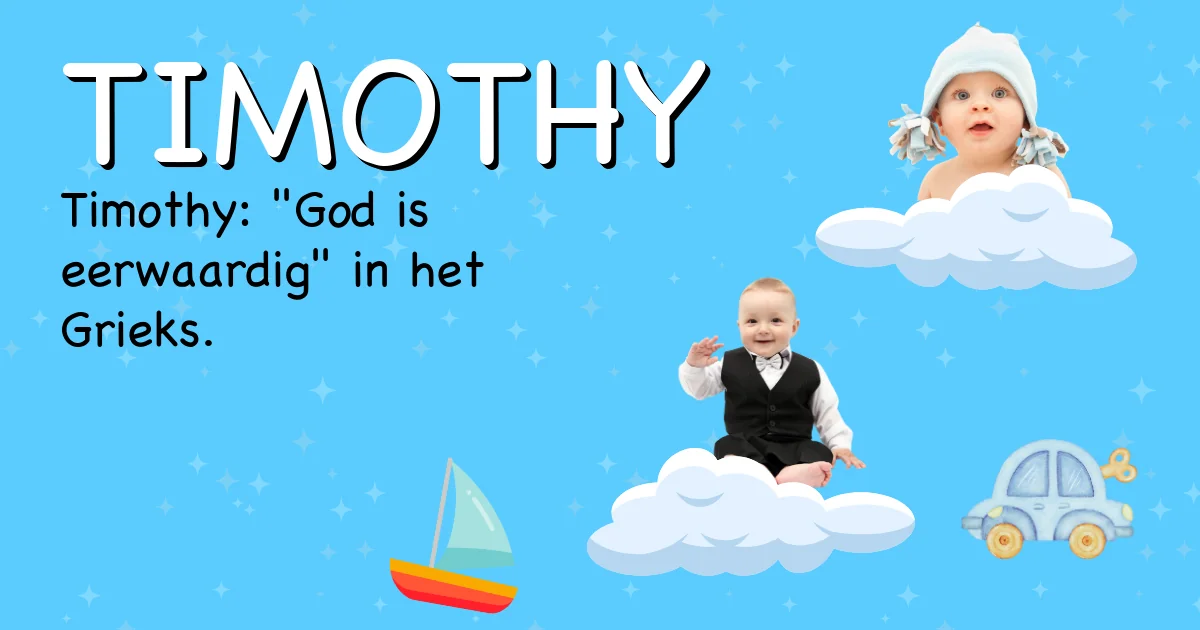 Betekenis van de naam Timothy - Ontdek de herkomst en betekenis van deze voornaam