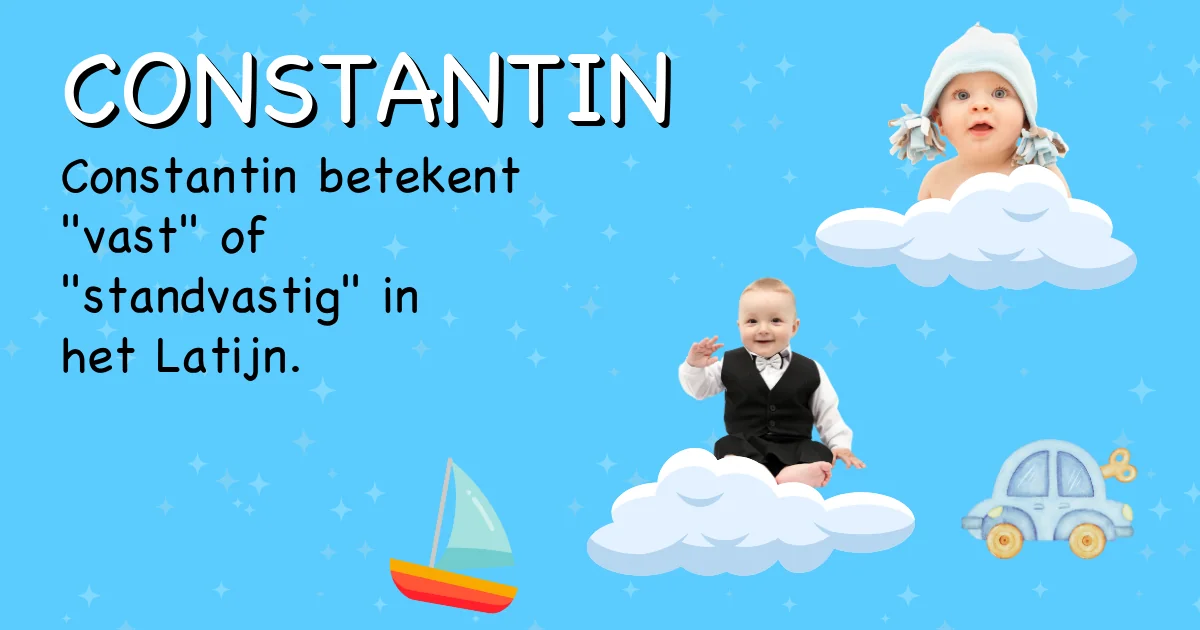 Betekenis van de naam Constantin - Ontdek de herkomst en betekenis van deze voornaam