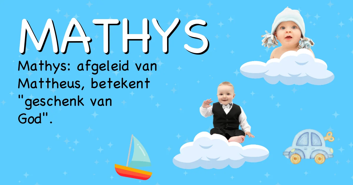 Betekenis van de naam Mathys - Ontdek de herkomst en betekenis van deze voornaam