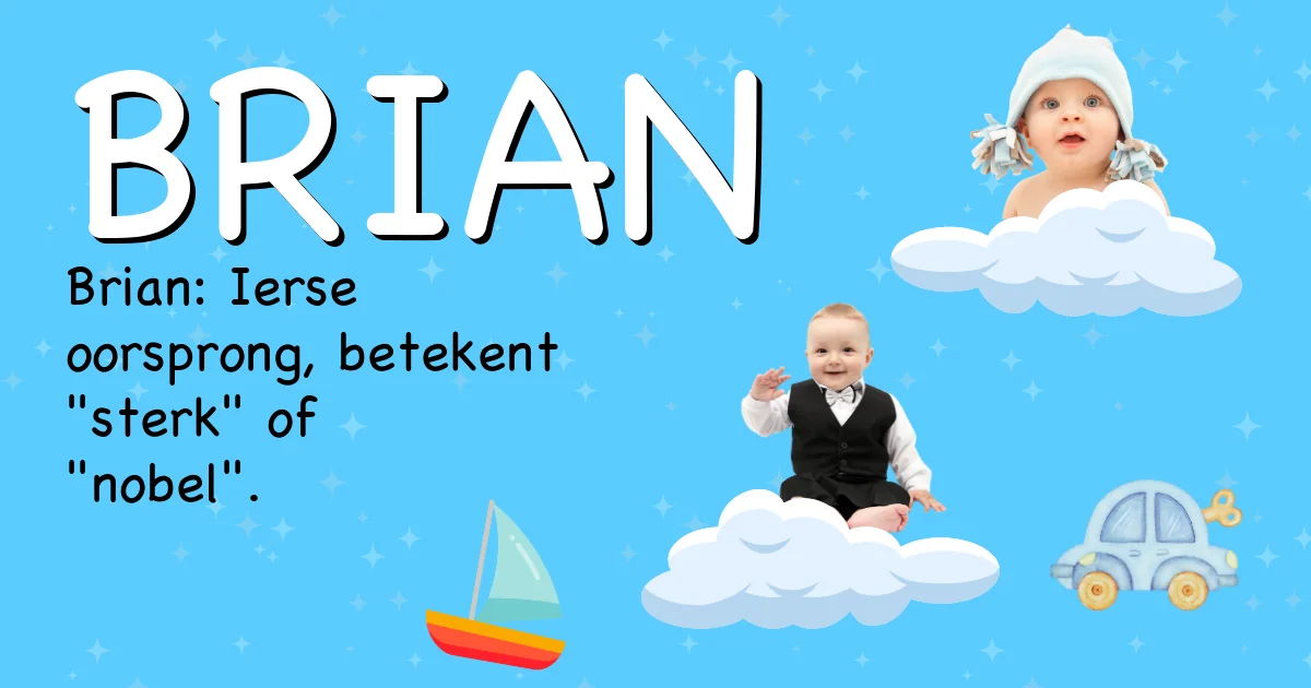 Betekenis van de naam Brian - Ontdek de herkomst en betekenis van deze voornaam