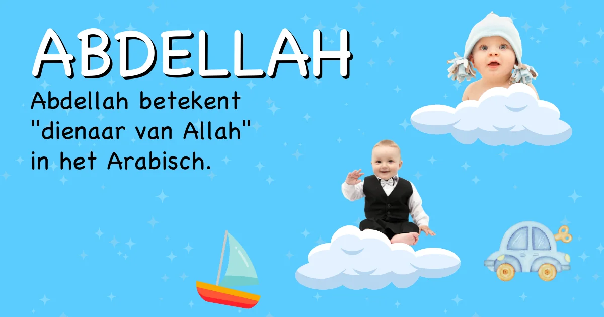 Betekenis van de naam Abdellah - Ontdek de herkomst en betekenis van deze voornaam