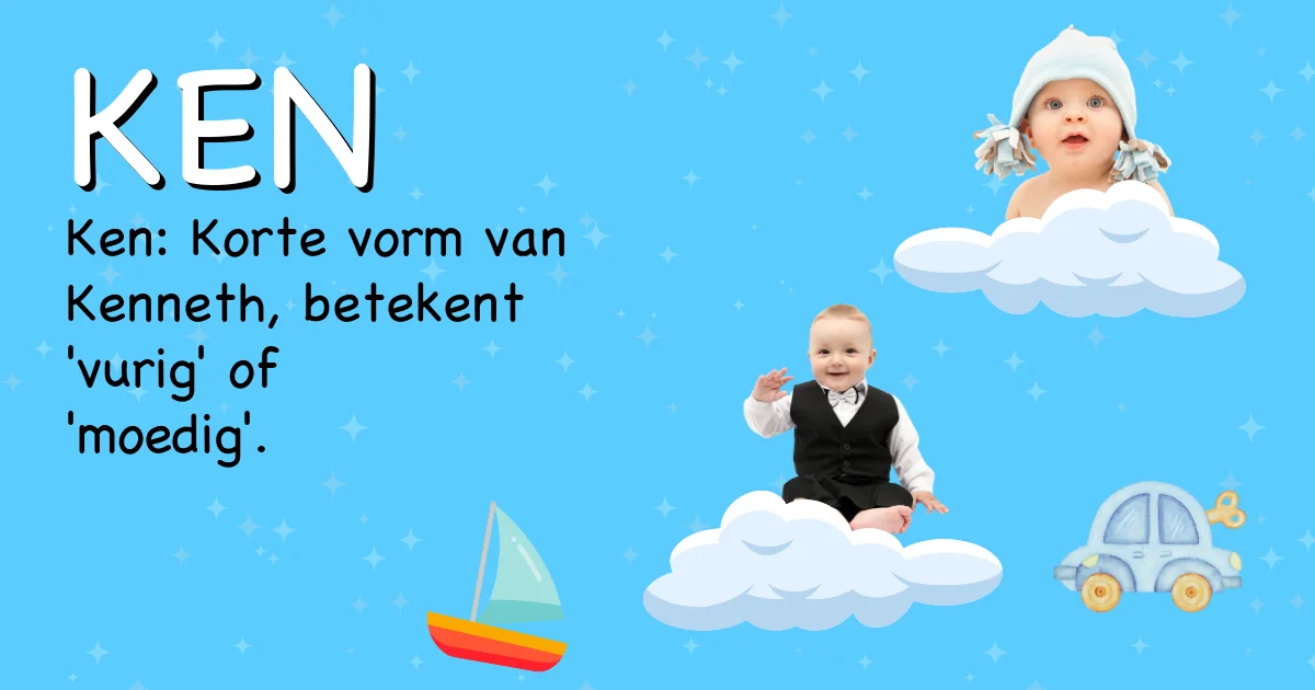 Betekenis van de naam Ken - Ontdek de herkomst en betekenis van deze voornaam
