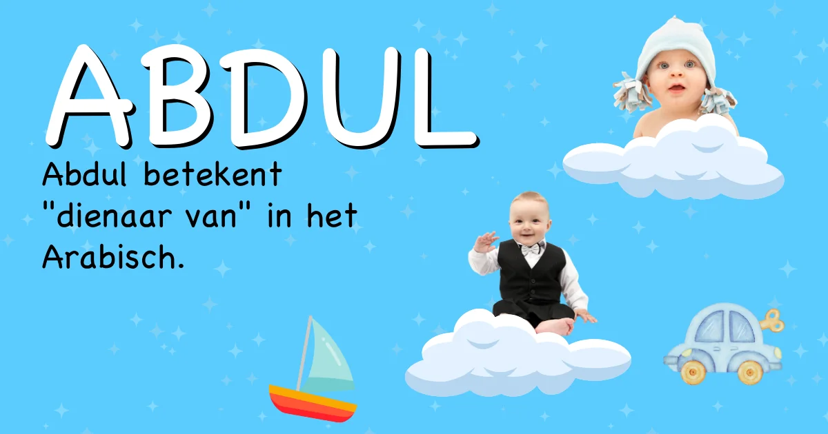 Betekenis van de naam Abdul - Ontdek de herkomst en betekenis van deze voornaam