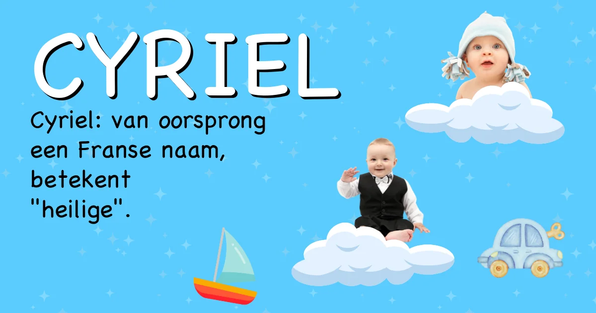 Betekenis van de naam Cyriel - Ontdek de herkomst en betekenis van deze voornaam