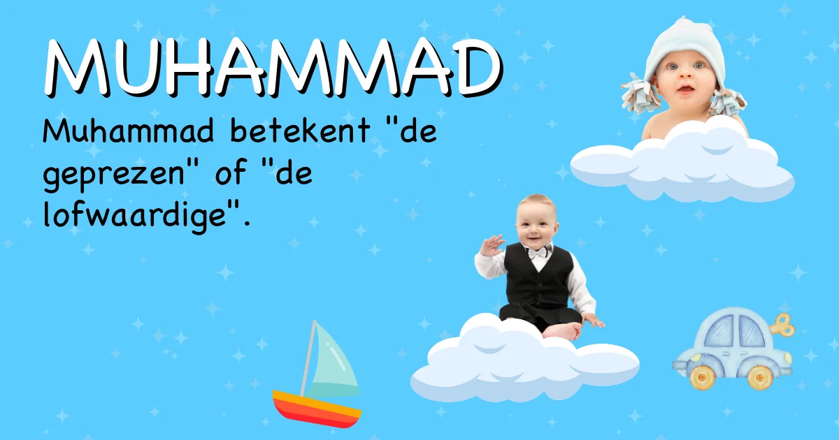 Betekenis van de naam Muhammad - Ontdek de herkomst en betekenis van deze voornaam