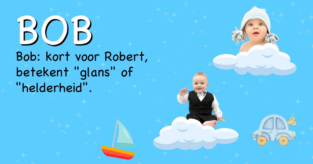 Betekenis van de naam Bob - Ontdek de herkomst en betekenis van deze voornaam