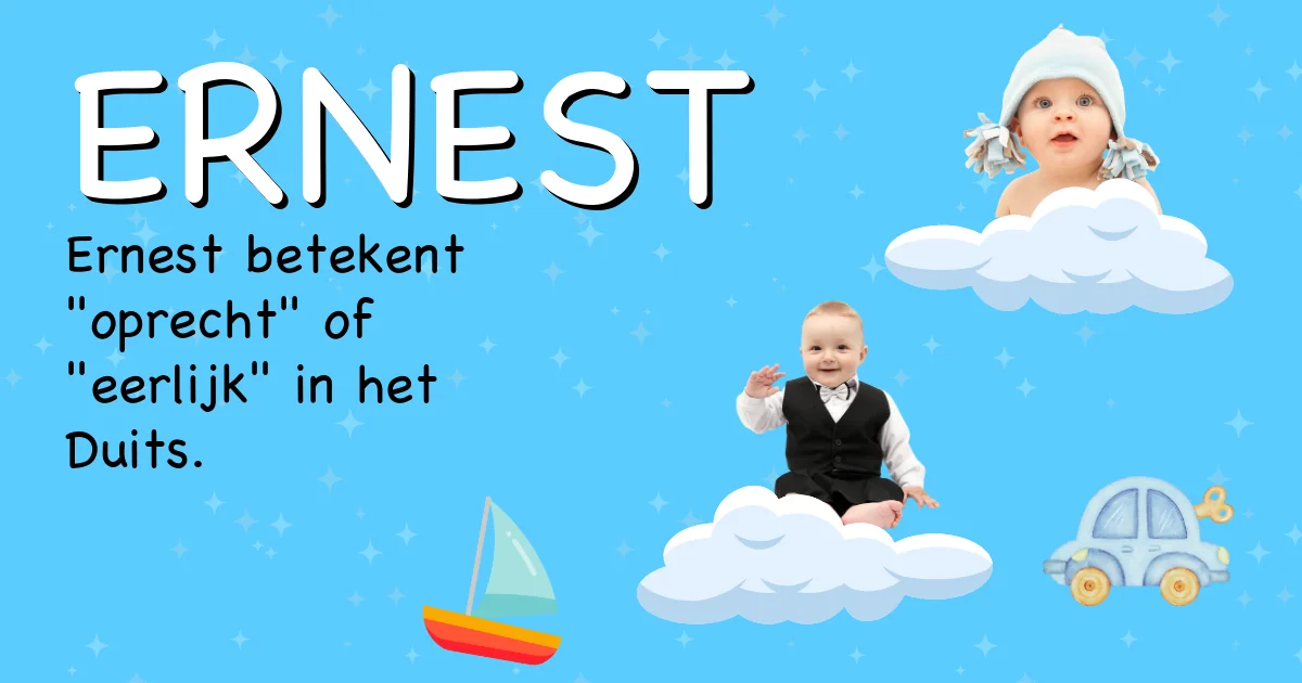 Betekenis van de naam Ernest - Ontdek de herkomst en betekenis van deze voornaam