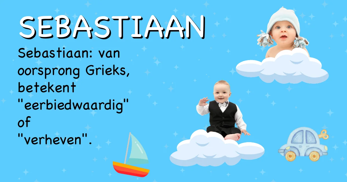 Betekenis van de naam Sebastiaan - Ontdek de herkomst en betekenis van deze voornaam