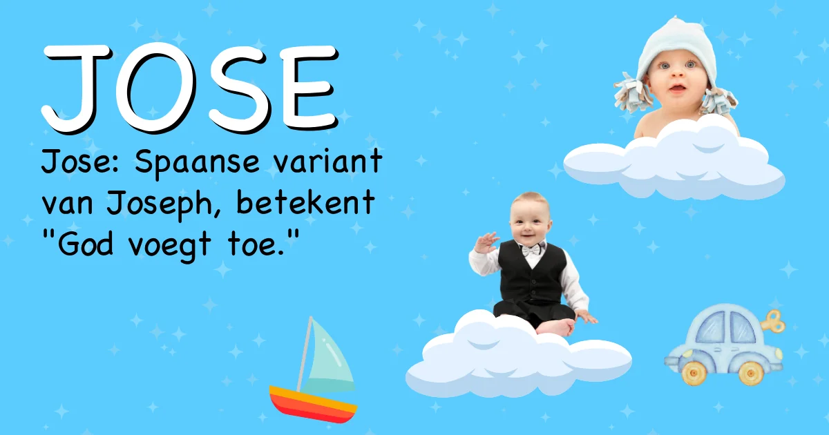 Betekenis van de naam Jose - Ontdek de herkomst en betekenis van deze voornaam