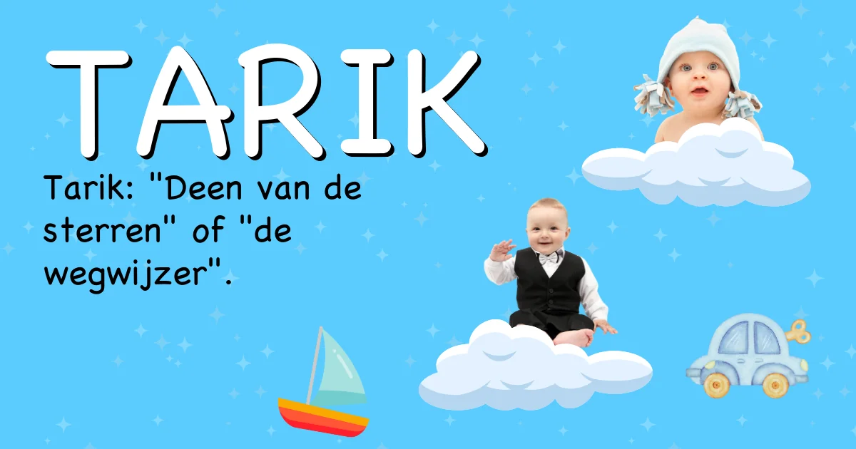 Betekenis van de naam Tarik - Ontdek de herkomst en betekenis van deze voornaam