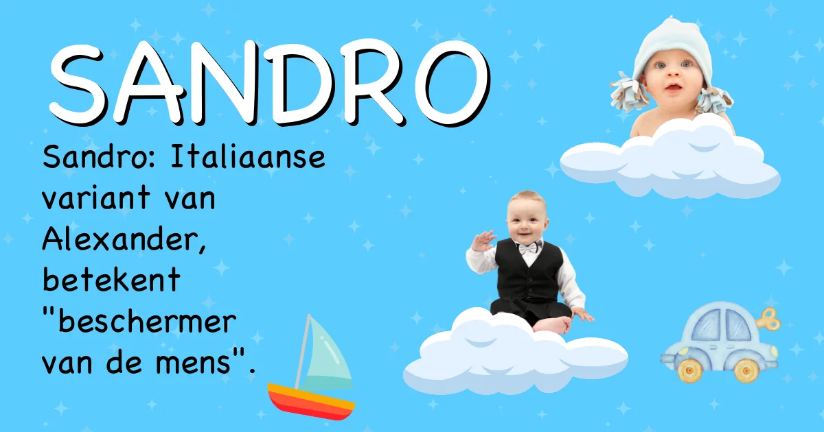 Betekenis van de naam Sandro - Ontdek de herkomst en betekenis van deze voornaam