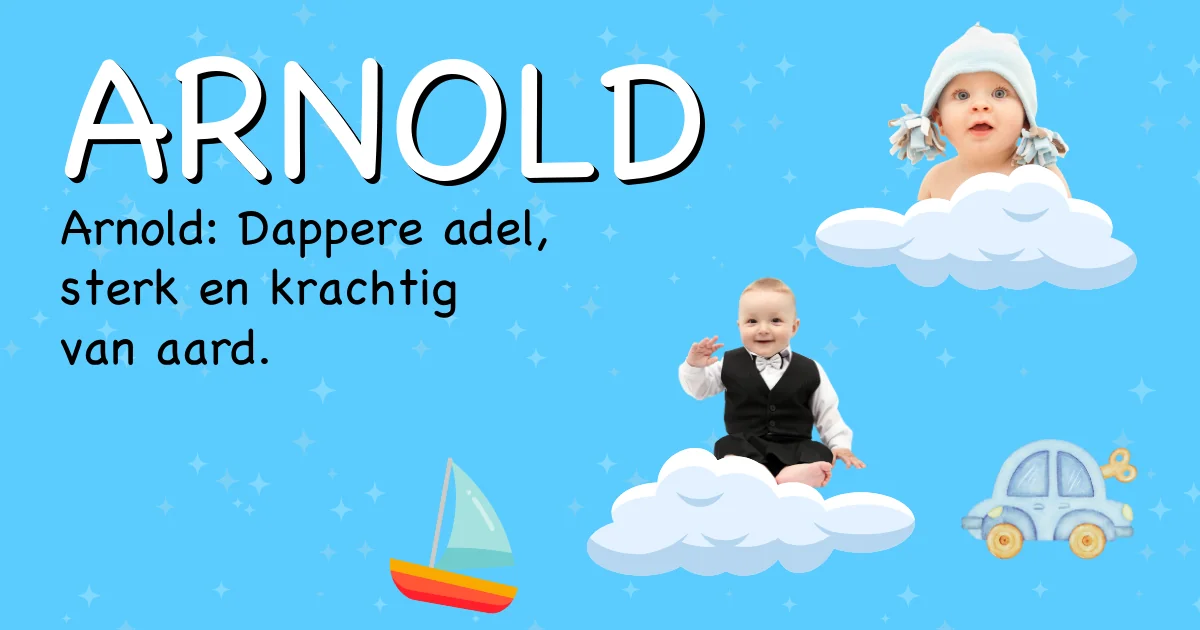 Betekenis van de naam Arnold - Ontdek de herkomst en betekenis van deze voornaam