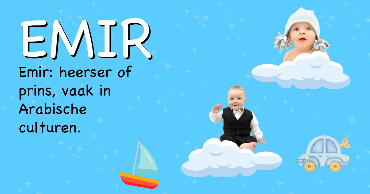 Betekenis van de naam Emir - Ontdek de herkomst en betekenis van deze voornaam
