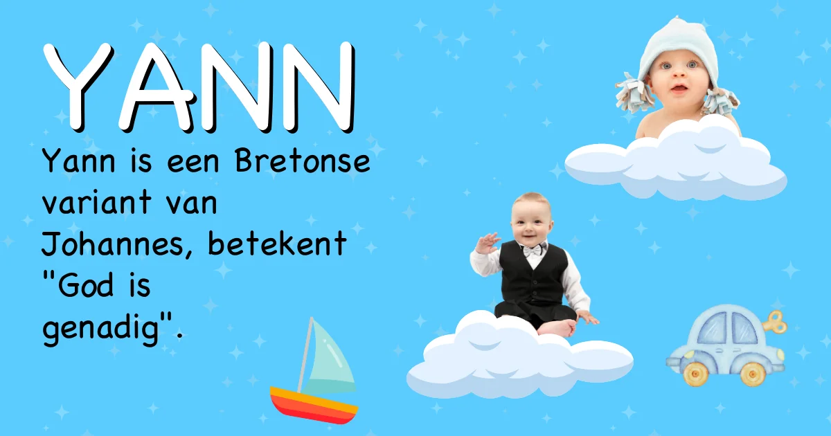 Betekenis van de naam Yann - Ontdek de herkomst en betekenis van deze voornaam