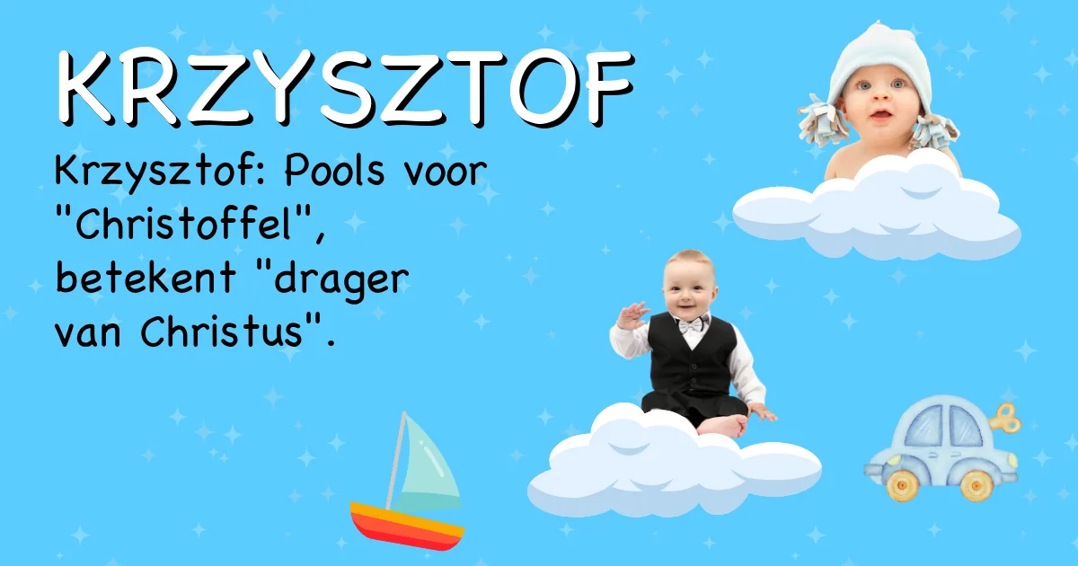 Betekenis van de naam Krzysztof - Ontdek de herkomst en betekenis van deze voornaam