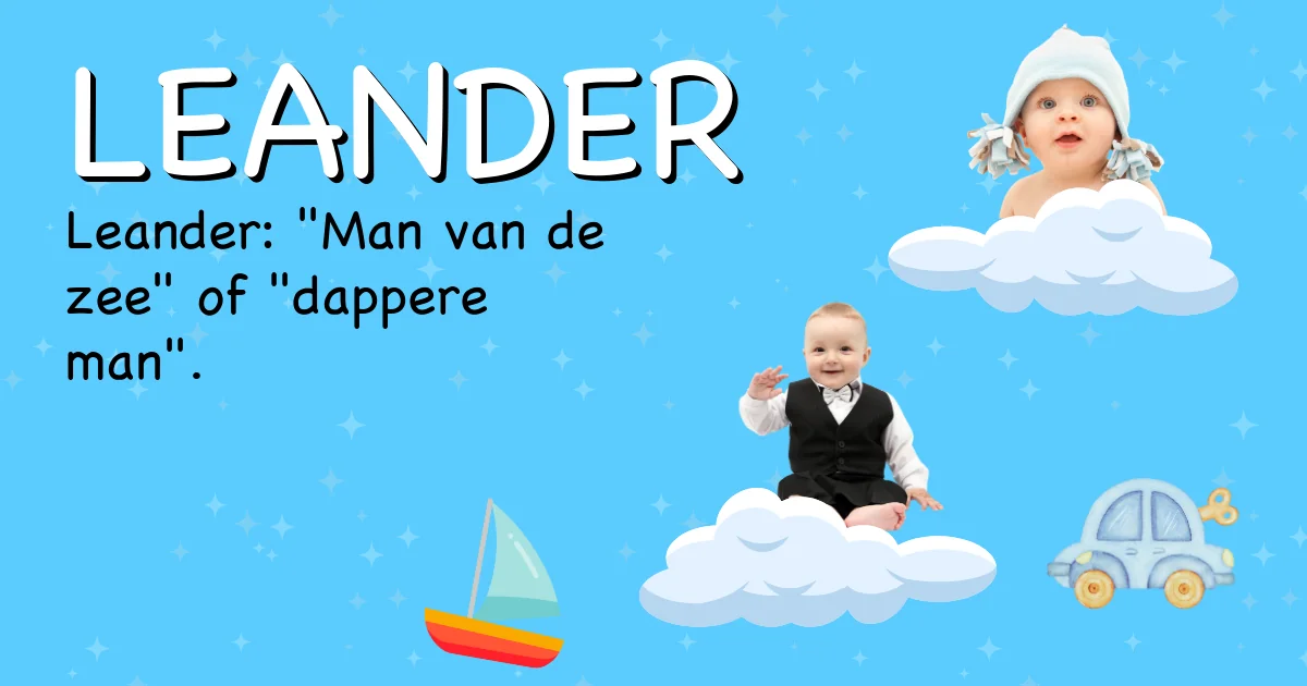 Betekenis van de naam Leander - Ontdek de herkomst en betekenis van deze voornaam