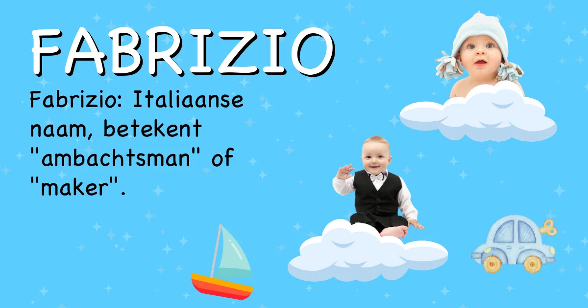 Betekenis van de naam Fabrizio - Ontdek de herkomst en betekenis van deze voornaam