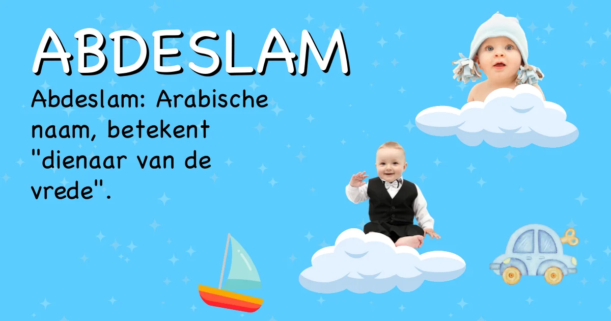 Betekenis van de naam Abdeslam - Ontdek de herkomst en betekenis van deze voornaam