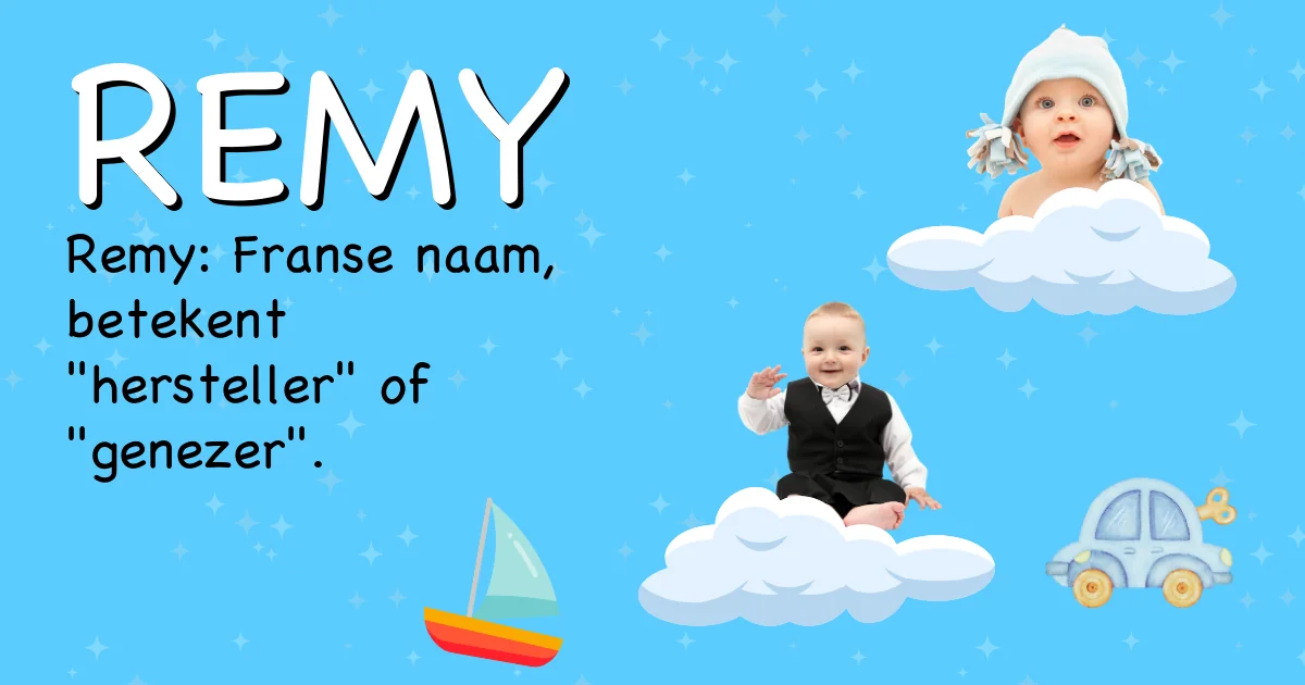 Betekenis van de naam Remy - Ontdek de herkomst en betekenis van deze voornaam