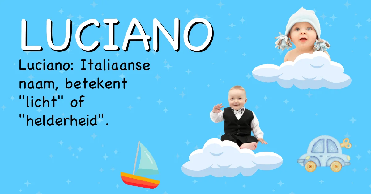 Betekenis van de naam Luciano - Ontdek de herkomst en betekenis van deze voornaam