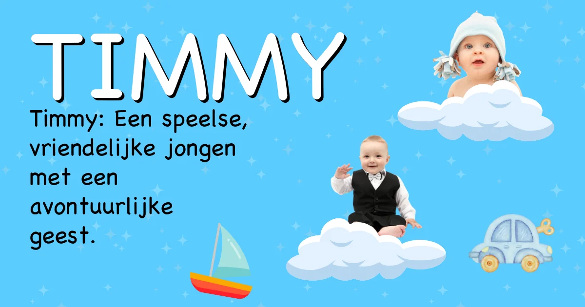 Betekenis van de naam Timmy - Ontdek de herkomst en betekenis van deze voornaam
