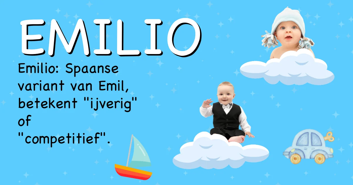 Betekenis van de naam Emilio - Ontdek de herkomst en betekenis van deze voornaam