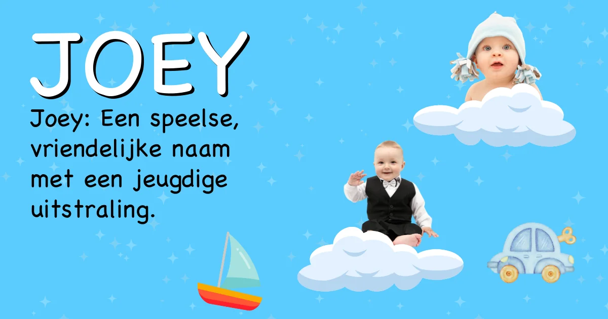 Betekenis van de naam Joey - Ontdek de herkomst en betekenis van deze voornaam